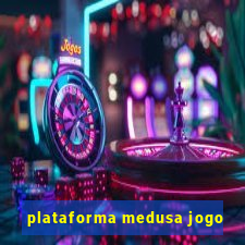 plataforma medusa jogo