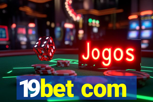 19bet com