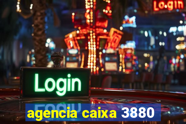 agencia caixa 3880