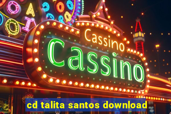 cd talita santos download