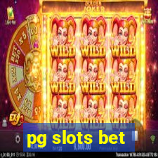 pg slots bet