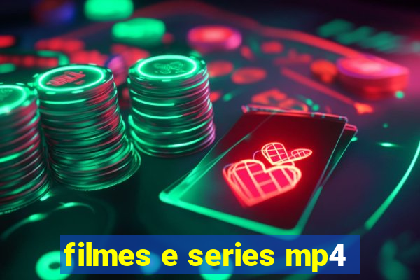 filmes e series mp4