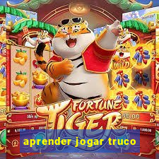 aprender jogar truco