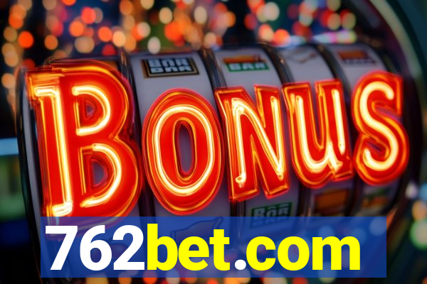 762bet.com