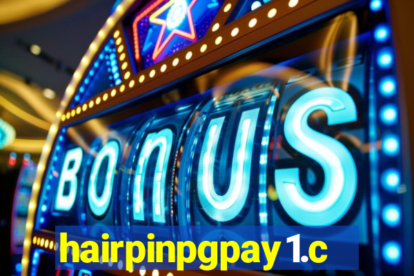 hairpinpgpay1.com