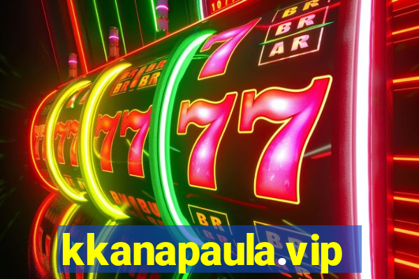 kkanapaula.vip