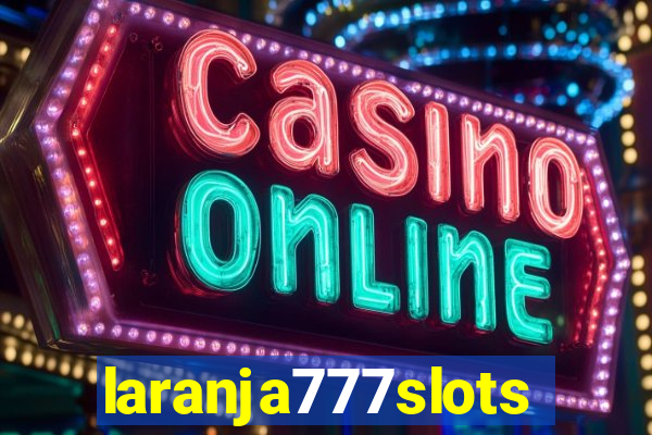 laranja777slots.com