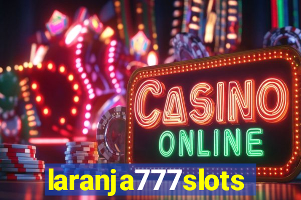 laranja777slots.com