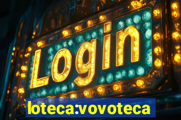 loteca:vovoteca