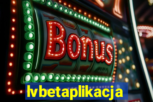 lvbetaplikacja