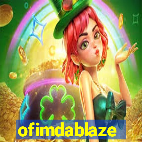 ofimdablaze