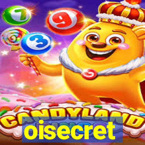 oisecret