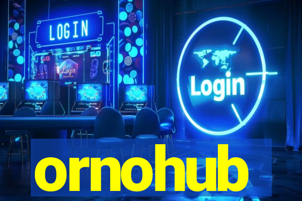 ornohub