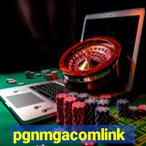 pgnmgacomlink