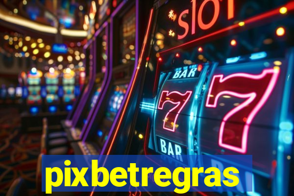 pixbetregras