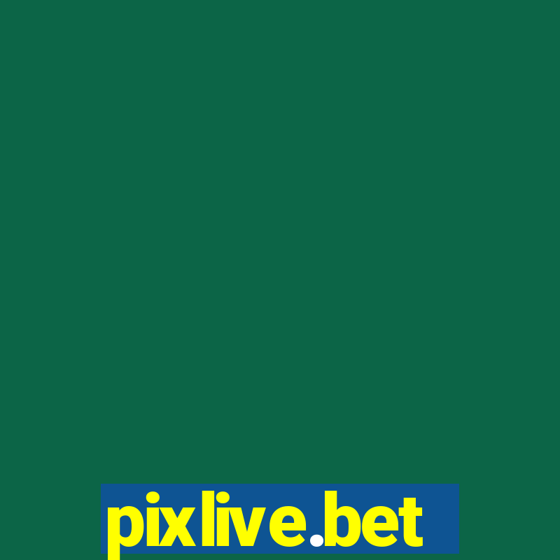 pixlive.bet