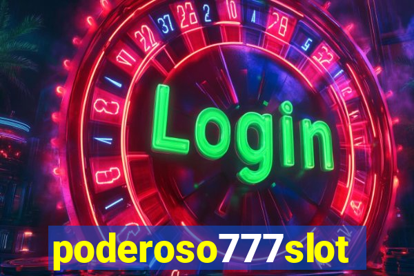 poderoso777slots