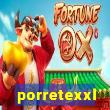 porretexxl