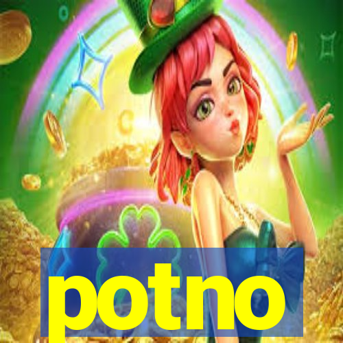 potno