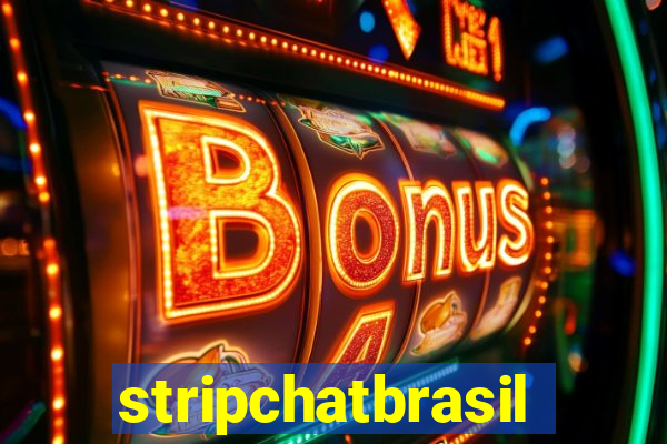 stripchatbrasil