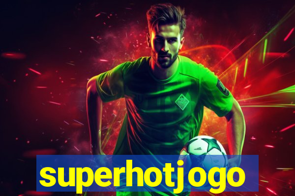 superhotjogo