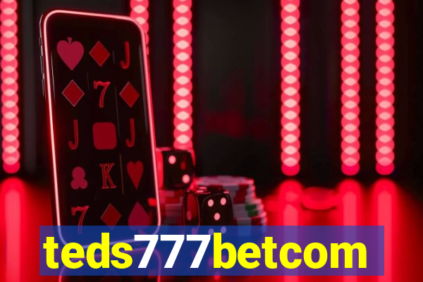 teds777betcom