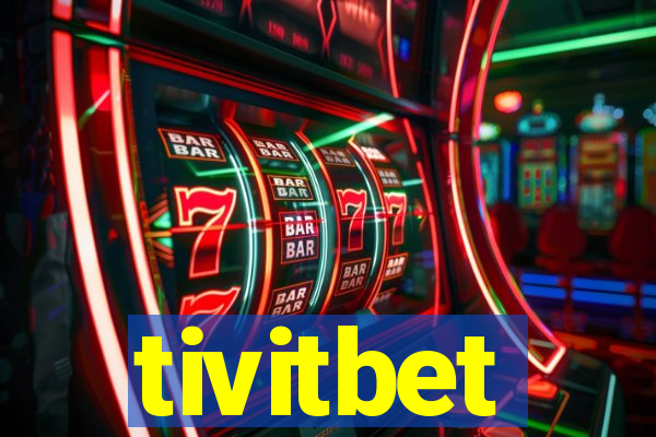 tivitbet