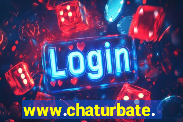 www.chaturbate.com